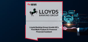 Lloyds Banking Group unveils the UK’s first large-scale, AI-powered financial assistant, bringing 24/7 personalised coaching and agentic AI support to over 21 million customers.