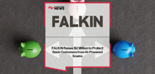 FALKIN secures $2 million in pre-seed funding led by TriplePoint Ventures to advance its AI-powered scam-prevention tools for banks and consumers amid rising global fraud threats.