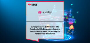 sunday raises $21M Series B to scale its built-by-restaurateurs payment platform transforming restaurant ordering, payments, loyalty, and guest engagement.