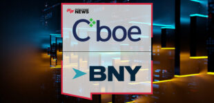 Cboe Clear Europe partners with BNY to onboard the first UCITS clients to its SFT clearing service, led by Vikesh Patel of Cboe Clear Europe and Laide Majiyagbe of BNY, advancing centrally cleared securities financing in Europe.