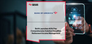 Bank of America introduces 401k Pay, with Lorna Sabbia and Tom Matarazzo leading the rollout of a digital platform that converts 401(k) savings into flexible, trackable retirement income for participants.