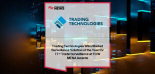 Trading Technologies International wins Market Surveillance Solution of the Year at the FOW MENA Awards in Dubai, with Nick Garrow highlighting rising regional demand for TT’s AI-powered trade surveillance platform.
