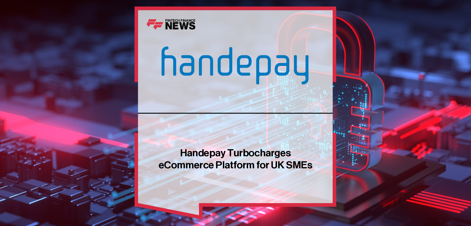 Handepay enhances its eCommerce platform with Global Payments, enabling merchants to begin selling online within 24 hours, led by Mark Latham and Konrad Kelling to support SME growth in the UK’s digital marketplace.