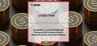 Cross River Bank launches a unified stablecoin payments offering integrated with its COS real-time core, with CEO Gilles Gade and Head of Crypto Luca Cosentino highlighting its compliant, interoperable infrastructure for on-chain and fiat value movement.