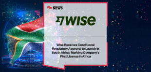 Wise secures conditional approval from the South African Reserve Bank to operate as a Category 2 ADLA, marking its first regulatory approval in Africa, with comments from UK Prime Minister Keir Starmer and Wise executive Nadia Costanzo highlighting the expansion into South Africa.