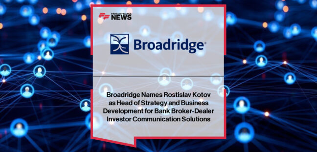 Ros Kotov is appointed as Head of Strategy and Business Development for Broadridge’s Bank Broker-Dealer business, working alongside President Swatika Rajaram to drive global strategic growth.