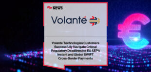 Volante Technologies enables banks across Europe and globally to comply with SEPA Instant Payments Regulation and SWIFT SRG 2025, led by CEO Vijay Oddiraju and senior payments executives.