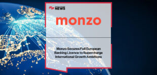 Monzo secures a full European banking licence from the ECB and Central Bank of Ireland, enabling the digital bank to launch regulated banking services for customers and businesses in Ireland.