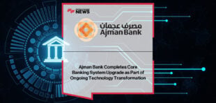 Ajman Bank completes a planned core banking system upgrade to enhance platform resilience, security, and long-term operational stability.