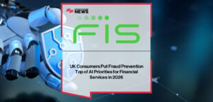 FIS Consumer Pulse survey highlights UK consumers prioritising AI for fraud prevention, identity verification, and faster customer service in banking in 2026.