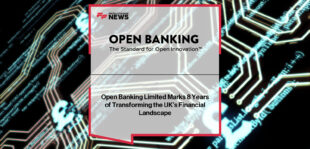 Open Banking Limited marks the 8th anniversary of open banking in the UK, highlighting its role in transforming payments, lending, and secure data sharing across the economy, led by CEO Henk van Hulle.