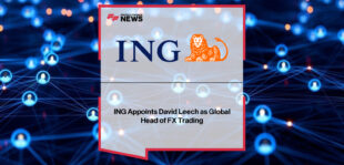 ING appoints David Leech as Global Head of FX Trading, strengthening leadership across ING’s worldwide foreign exchange trading operations.