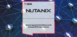 Rohail Noor appointed BFSI Sales Director for UK and Ireland at Nutanix, strengthening financial services cloud transformation leadership.