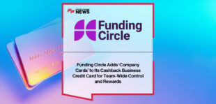 Funding Circle launches Company cards for SMEs, with Alexander Allen highlighting enhanced team spending control and expanded cashback rewards.