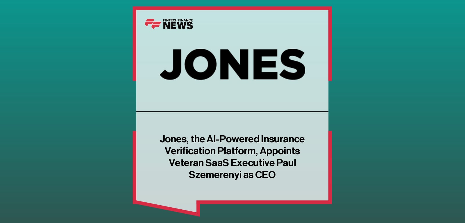 Jones appoints Paul Szemerenyi as Chief Executive Officer, with Founder Omri Stern transitioning to the Board to support long-term strategy and innovation.