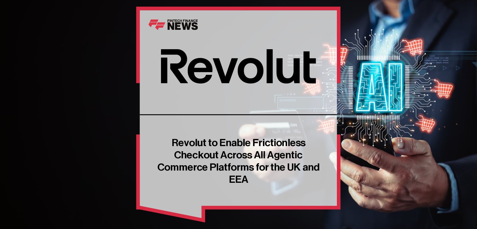 Revolut announces Revolut Pay compatibility with Google Agent Payments Protocol, featuring Alex Codina of Revolut and Tara Brady of Google Cloud EMEA discussing agentic commerce payments.