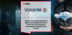 Vijay Oddiraju and Deepak Gupta of Volante Technologies discuss the launch of the Multi-cloud Resiliency Service for payment operations.