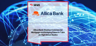 Allica Bank cuts commercial mortgage and bridging finance rates to compete with high-street banks and support established UK businesses.
