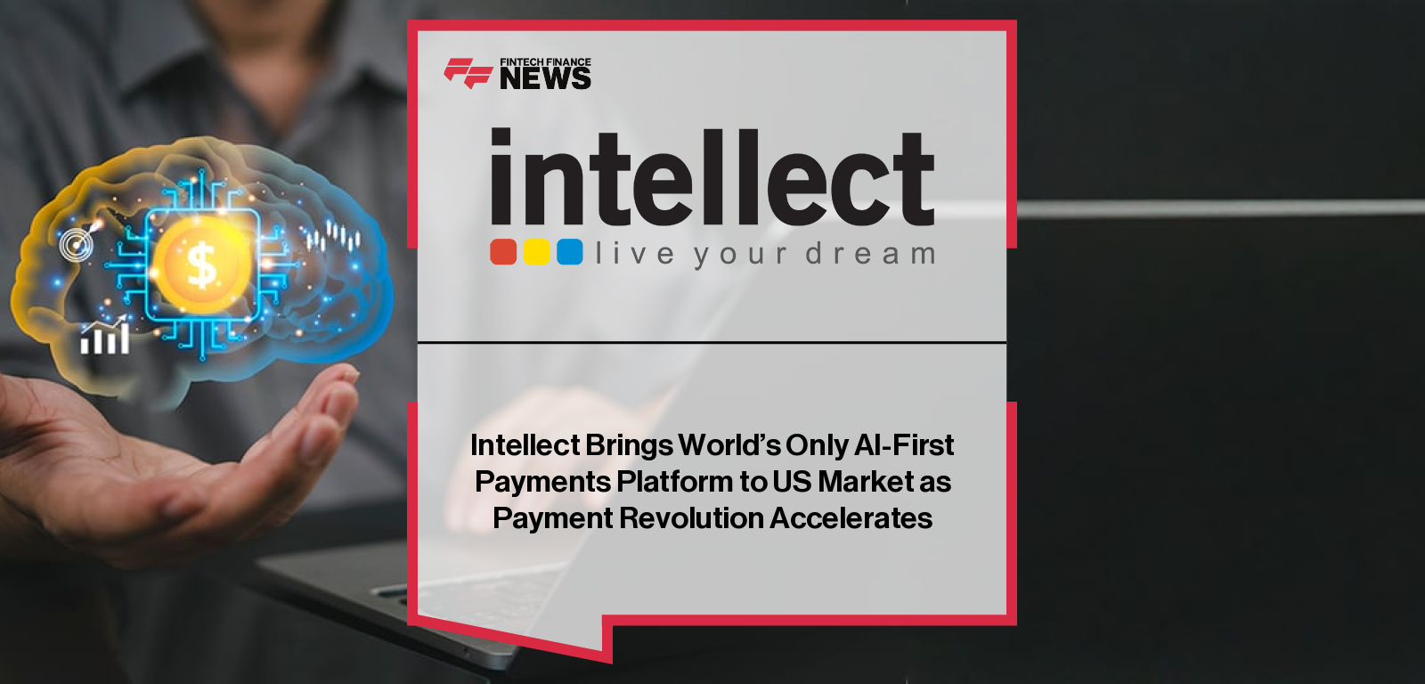 Manish Maakan of Intellect Design Arena discusses the company’s AI-first real-time payments platform expansion in the US market.