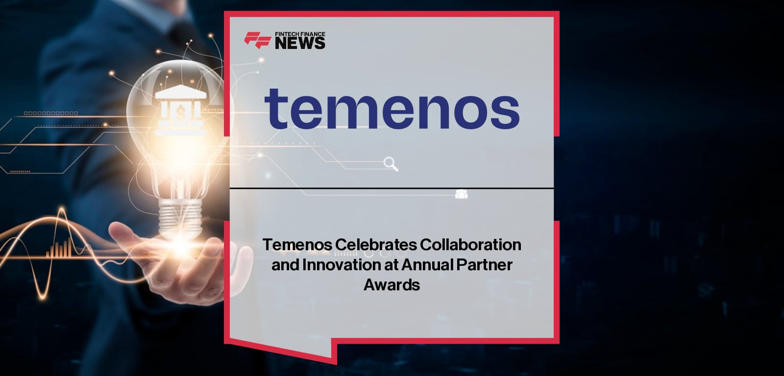 Temenos announces its annual Partner Awards, with William Moroney recognising partners including Corebanx, Capgemini, IBM, Lasernet and Accenture for driving global core banking transformation.