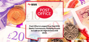 Post Office branches provide cash withdrawal and deposit services for customers of 30 UK banks and building societies under the extended Banking Framework agreement through 2030.