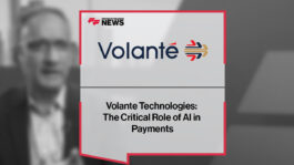 Volante Technologies: The Critical Role of AI in Payments