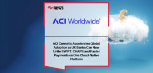 ACI Worldwide deploys ACI Connetic cloud-native payments platform for a leading UK retail bank, powered by Microsoft Azure.