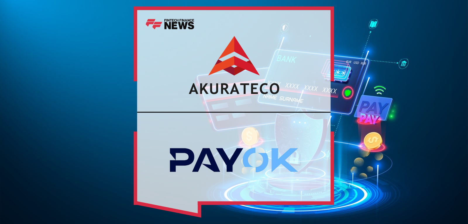 Akurateco integrates with PAYOK to expand global payment coverage across emerging markets, featuring Akurateco CEO Volodymyr Kuiantsev and PAYOK Sales Director Shan Mohammed supporting localized online payment solutions.