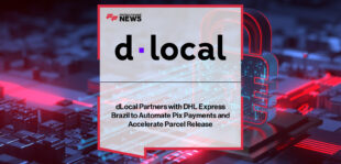 dLocal enables DHL Express Brazil to automate Pix payments, delivering real-time confirmation and faster parcel release.