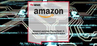 Amazon launches Pay by Bank in the UK, as Jonathan Boumphrey expands account-to-account payments and faster refunds on amazon.co.uk.