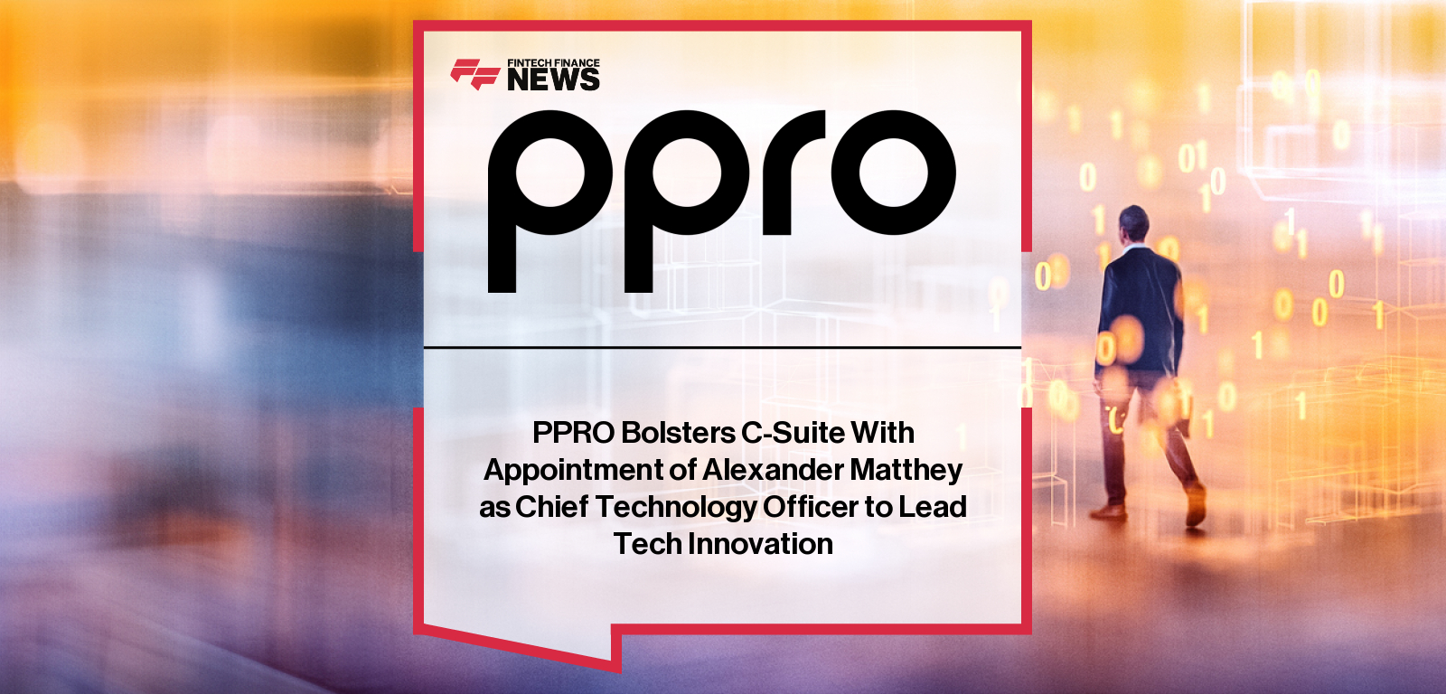 PPRO appoints Alexander Matthey as Chief Technology Officer, bringing Adyen and Parloa experience to accelerate AI-driven payments infrastructure and global platform scalability.