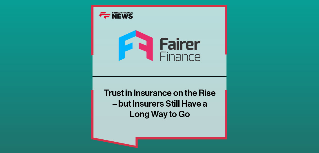 Trust in Insurance on the Rise – but Insurers Still Have a Long Way to Go